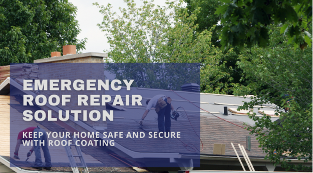 Emergency Roof Repair Solution: Keep Your Home Safe and Secure with a Roof Coating